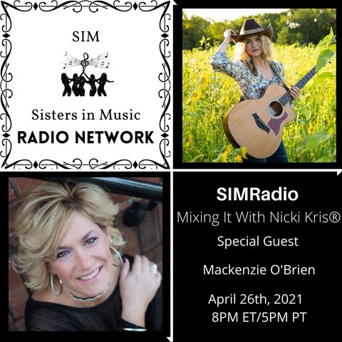 Mixing It with Nicki Kris - Singer - Songwriter Mackenzie O'Brien