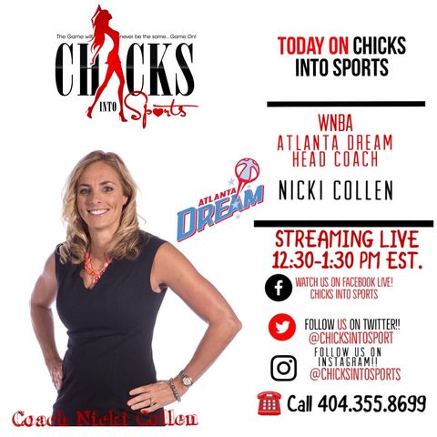 NEW Chicks Into Sports Show w/ special guest Dream HC Nicki Collen 3 31 19