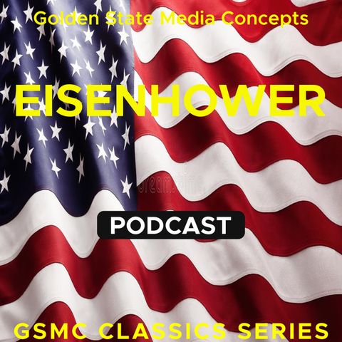 Man's Right To Knowledge and Its Free Use Thereof | GSMC Classics: Dwight Eisenhower