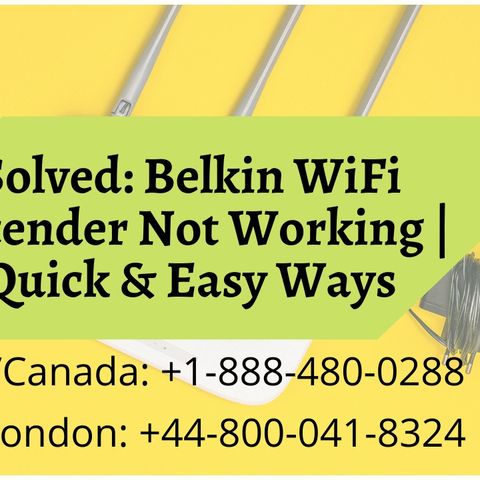 Get Instant Solution | Belkin WiFi Extender Not Working