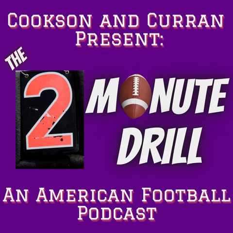 Episode 1 - The Two Minute Drill