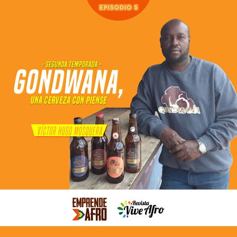 Episodio 5 T2: Gondwana, una cerveza con piense