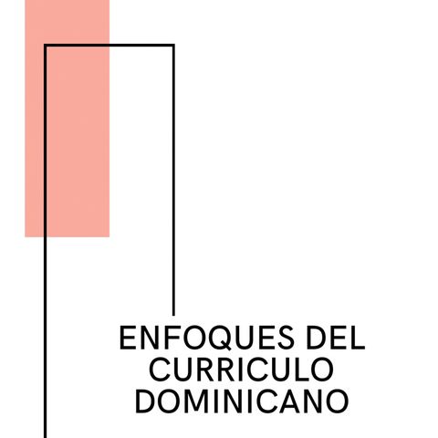 Enfoques del Currículo Dominicano