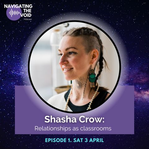 1.1: Shasha Crow - Relationships as classrooms