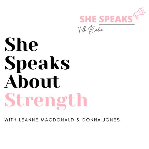 She Speaks About....Strength