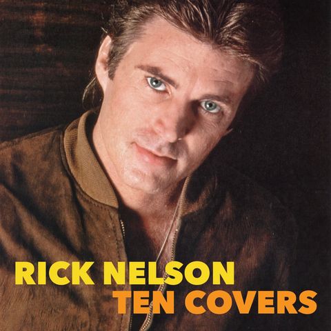 RICK NELSON TEN COVER SONGS