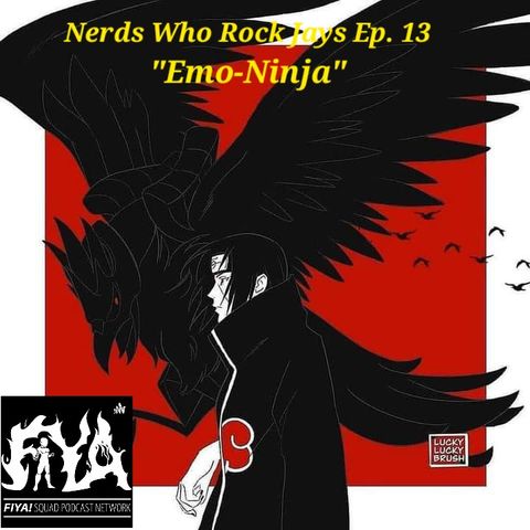 Nerds Who Rock Jays Ep. 13 "Emo-Ninja"