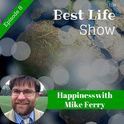 Happiness Habits with Mike Ferry