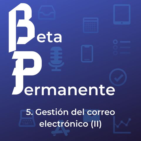 BP05 - Gestión del correo electrónico (II)