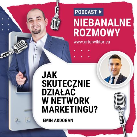NB 001: Jak skutecznie działać w network marketingu? Emin Akdogan