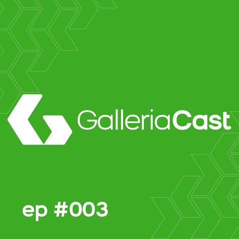 GALLERIA CAST - Fabrício Figueiredo - EP #003