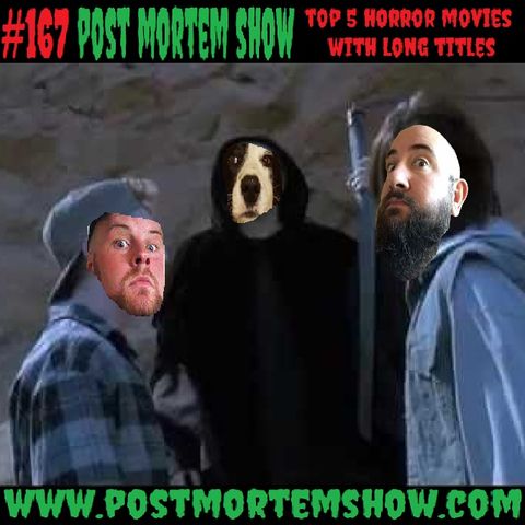 e167 - Death Wedgie Van Peebles (Top 5 Horror Movies with Long Titles)