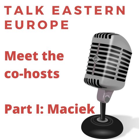 Meet the co-hosts. Part I: Maciek