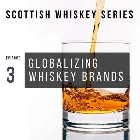 Hello Asia: Globalizing Scottish Whiskey