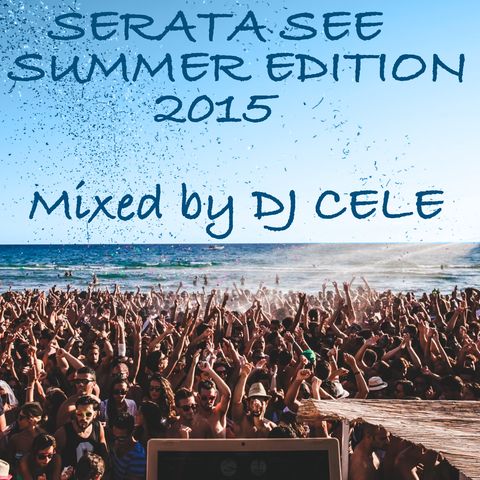 Serata See Summer Edition 2015