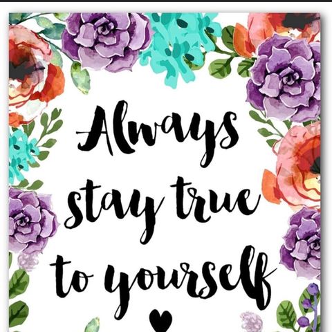 Motivation Quotes:  Always stay true to yourself