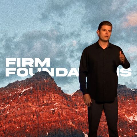 Firm Foundations: Week 1