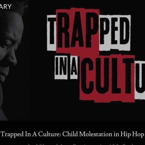 GVP #131 - Leila Wills - TRAPped In A CULTure: Child Molestation In Hip-Hop