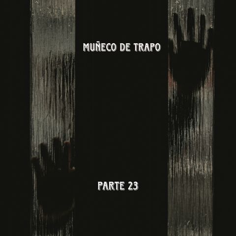 Muñeco de trapo 1 | Parte 23