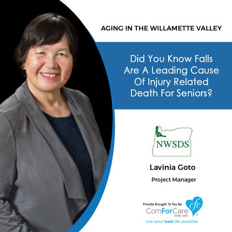 10/3/20: Lavinia Goto from NorthWest Senior and Disability Services | Falls Causing Injury-Related Deaths | Aging in the Willamette Valley