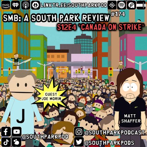 SMB #174 - S12E4 Canada On Strike - "I'm Not Your Guy, Buddih!"