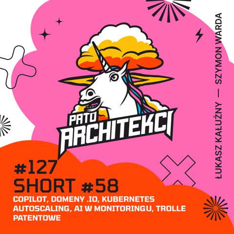 Short #58: Copilot, Domeny .io, Kubernetes Autoscaling, AI w Monitoringu, Trolle Patentowe