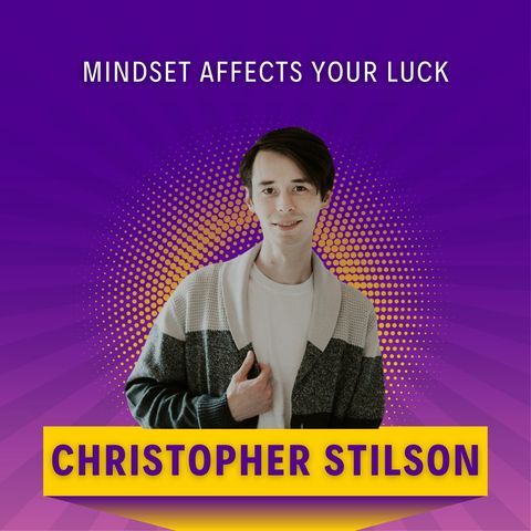 How Your Mindset Affects Your Human Luck