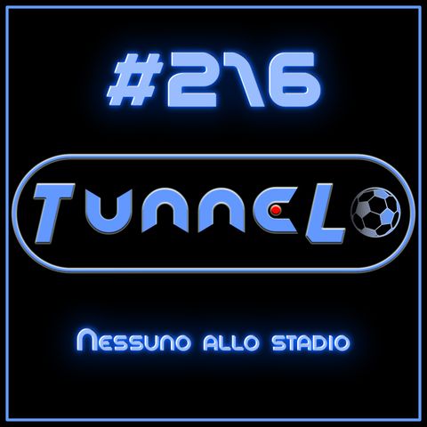 #216 - Nessuno allo stadio