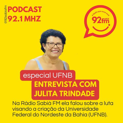 Especial UFNB: Entrevista com Julita Trindade