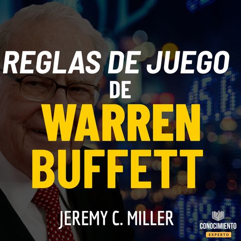 180 - Las Reglas de Juego de Warren Buffett