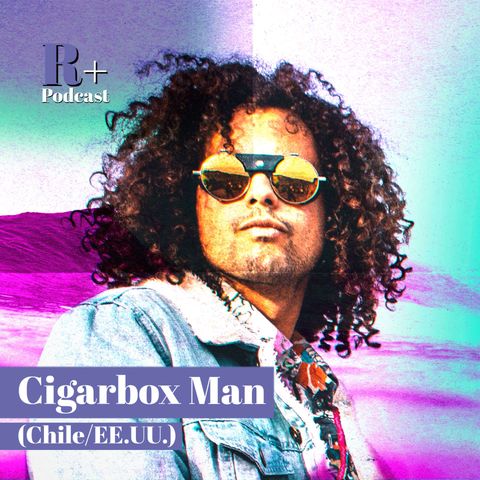 Entrevista Cigarbox Man (Chile/EEUU)