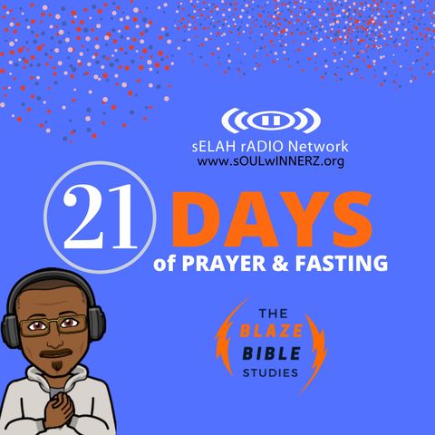 21 Days of Prayer & Fasting -DJ SAMROCK