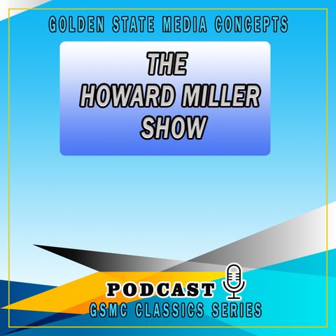 GSMC Classics: The Howard Miller Show Episode 112: No Guest. Plays Records