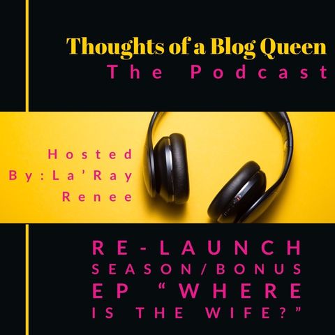 RS/BONUS EP “Where is the wife?” My After Thoughts on Kanye West