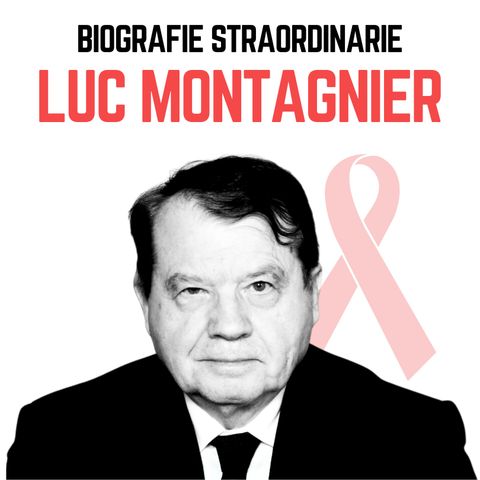 Biografie Straordinarie - Luc Montagnier