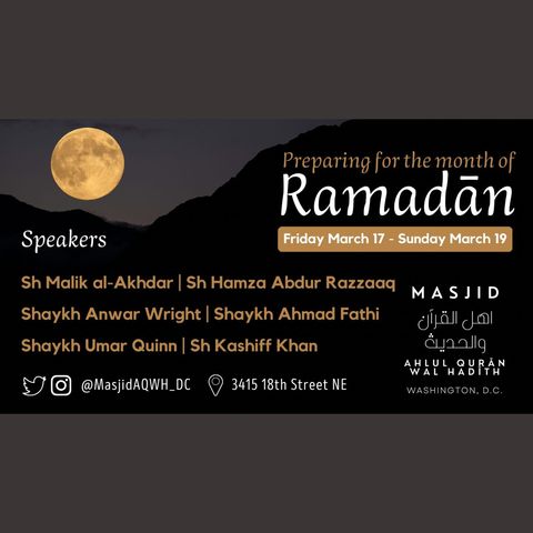 Conference: Preparation for the Month of Ramadan Khutbah w/Us. Umar Quinn