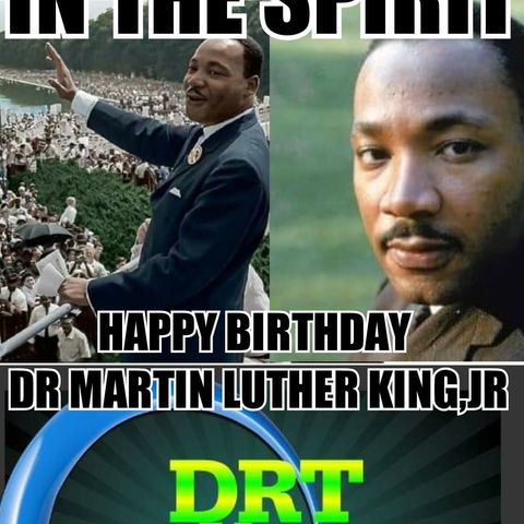 HAPPY BIRTHDAY DR MARTIN LUTHER KING,JR