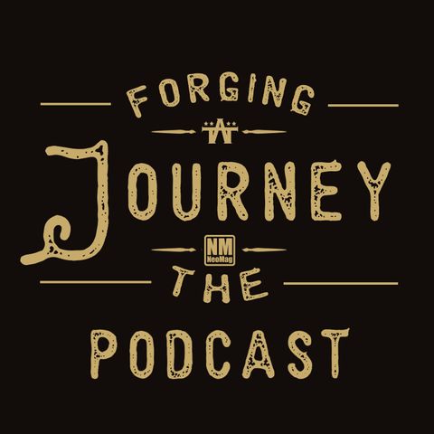 Forging The Journey E98: February Is Ugly