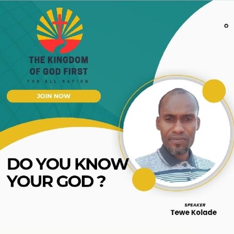 DO YOU ĶNOW YOUR GOD?