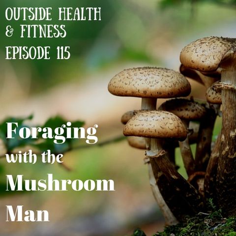 Foraging with The Mushroom Man