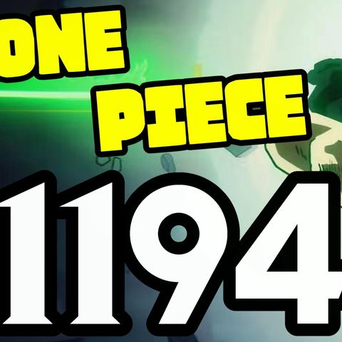 One Piece Chapter 1194 Review
