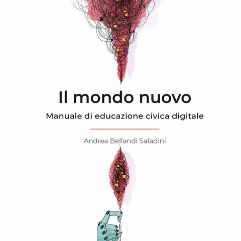 Andrea Bellandi Saladini "Il mondo nuovo"