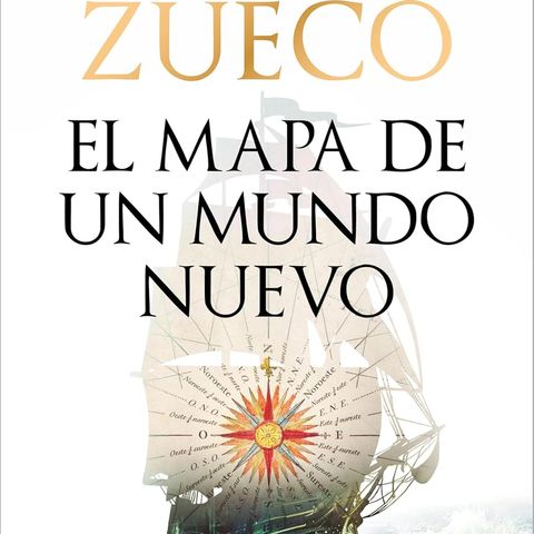 'El mapa de un mundo nuevo' de Luis Zueco