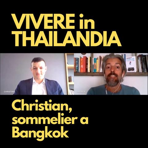 #18 – Christian, sommelier a Bangkok