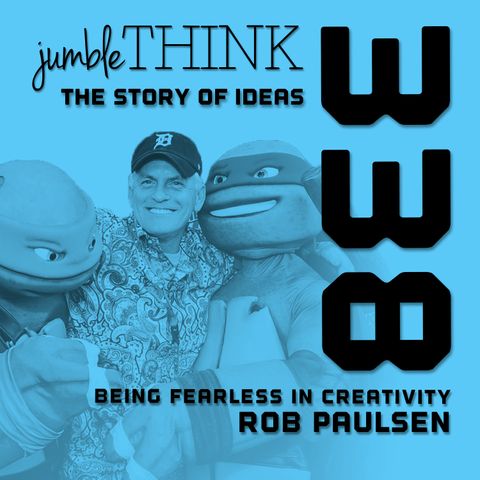 Being Fearless in Creativity with Rob Paulsen