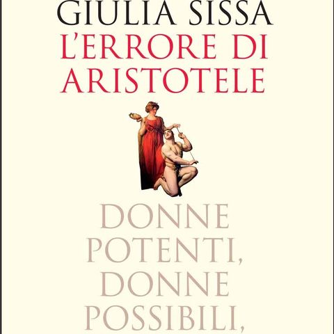 Giulia Sissa "L'errore di Aristotele"