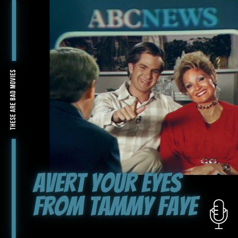 Avert Your Eyes From Tammy Faye