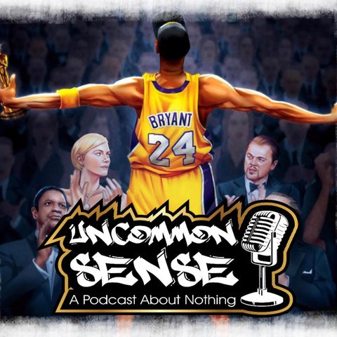 Episode 10: | Nakers With Attitude | Kobe Bryant Drama, Amber Heard, & More! | Uncommon Sense |