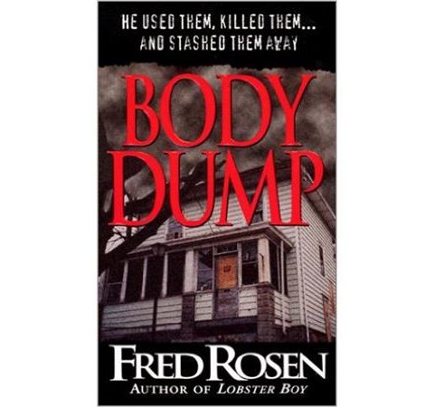 BODY DUMP-Fred Rosen