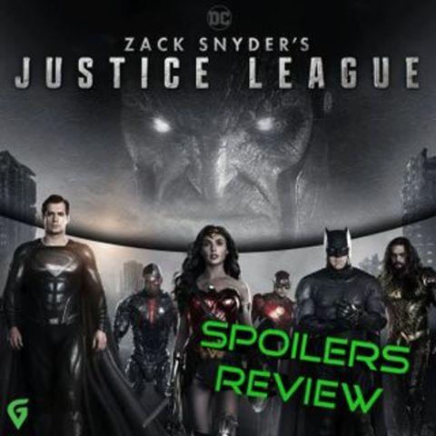 "Am I STILL On The Air?" Zack Snyder's Justice League SPOILER Review